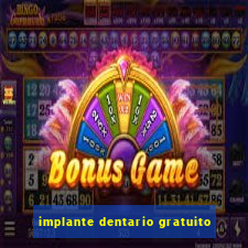 implante dentario gratuito